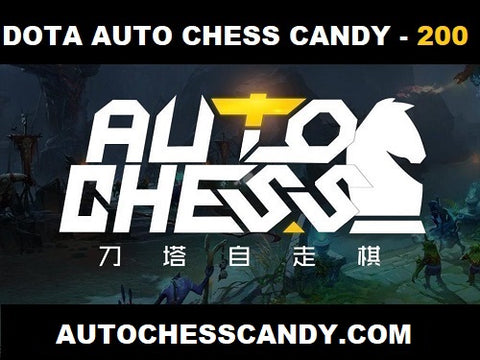 200 Candy - Dota Auto Chess Candy